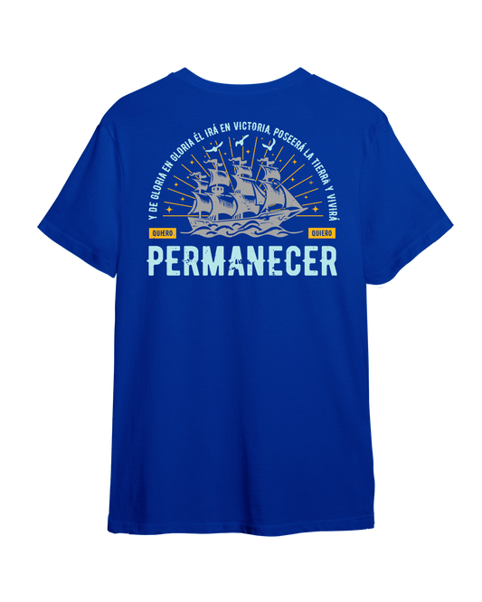 Camiseta "Quiero Permanecer" Color True Royal, ambos lados